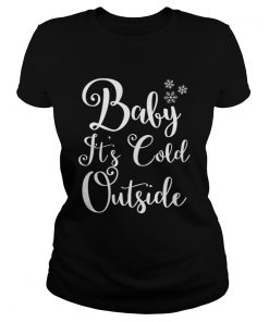 Baby Its Cold Outside Christmas Holiday Red  Classic Ladies