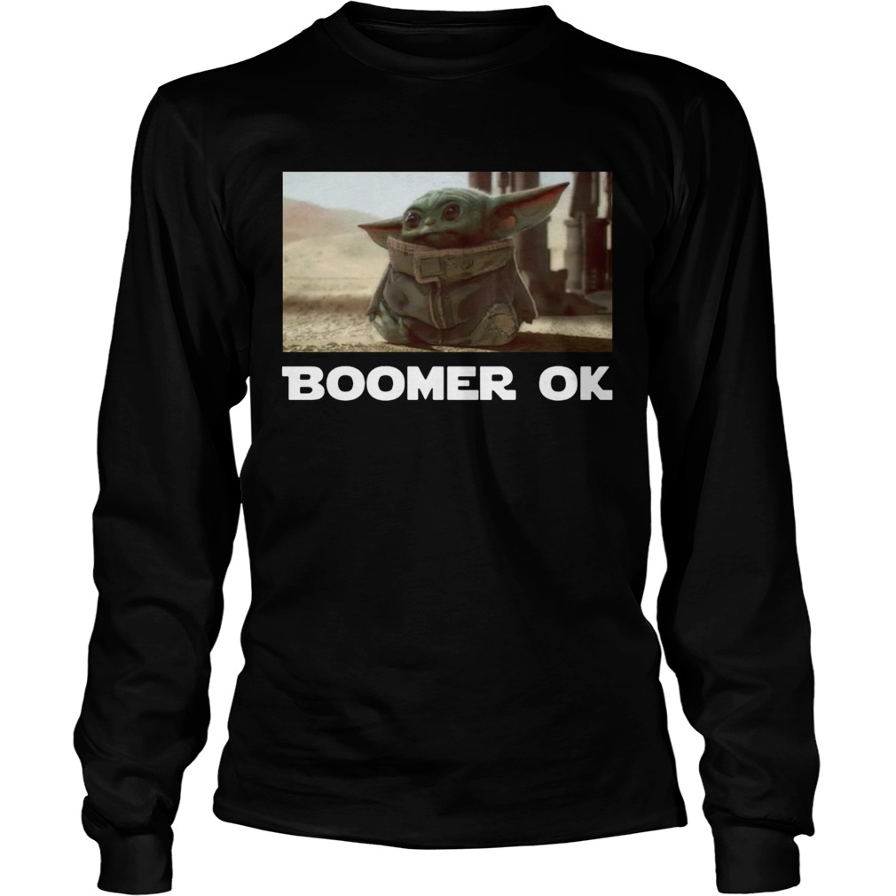 Baby Yoda Boomer Ok LongSleeve