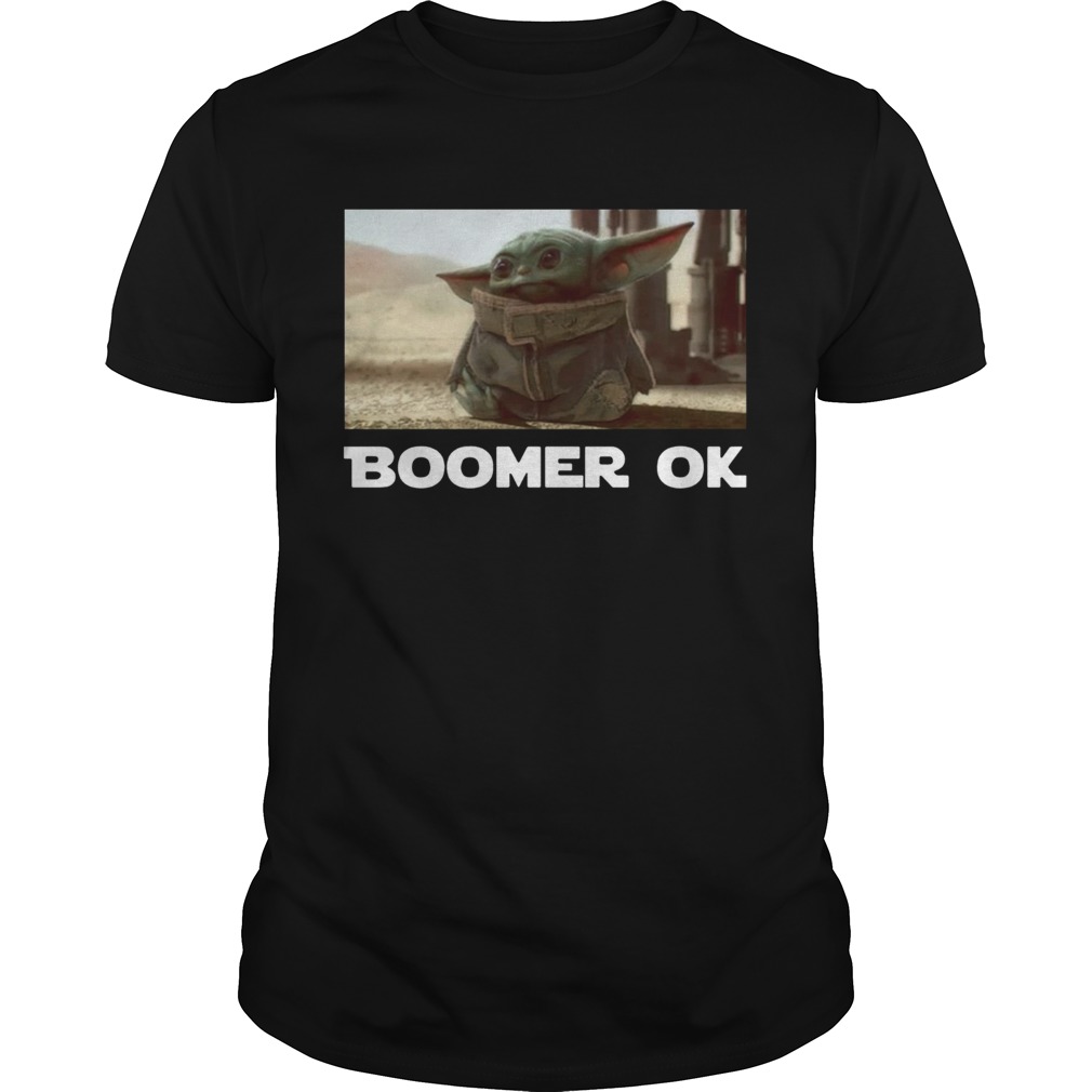 Baby Yoda Boomer Ok shirt