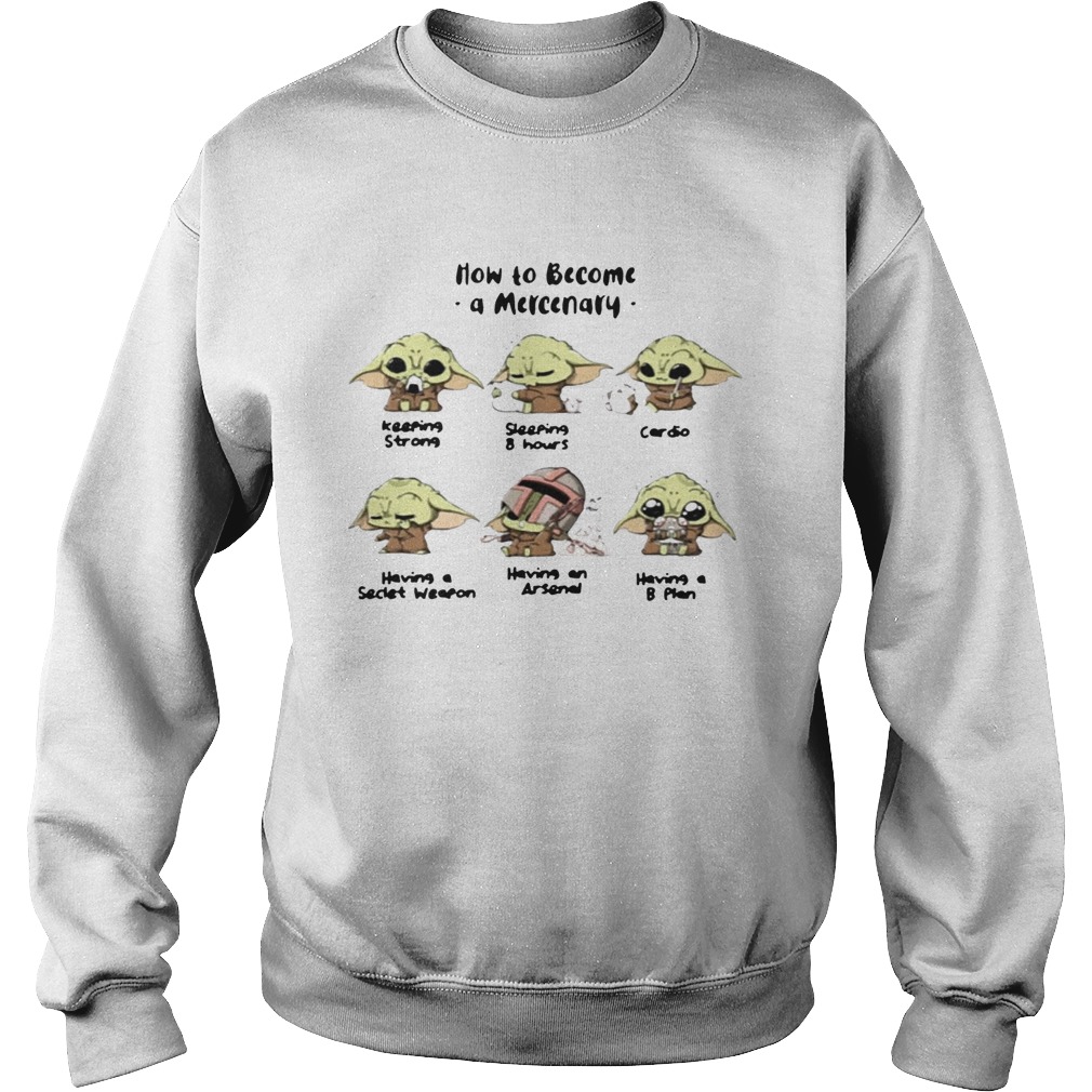 Baby Yoda How To Become A Mercenary Sweatshirt