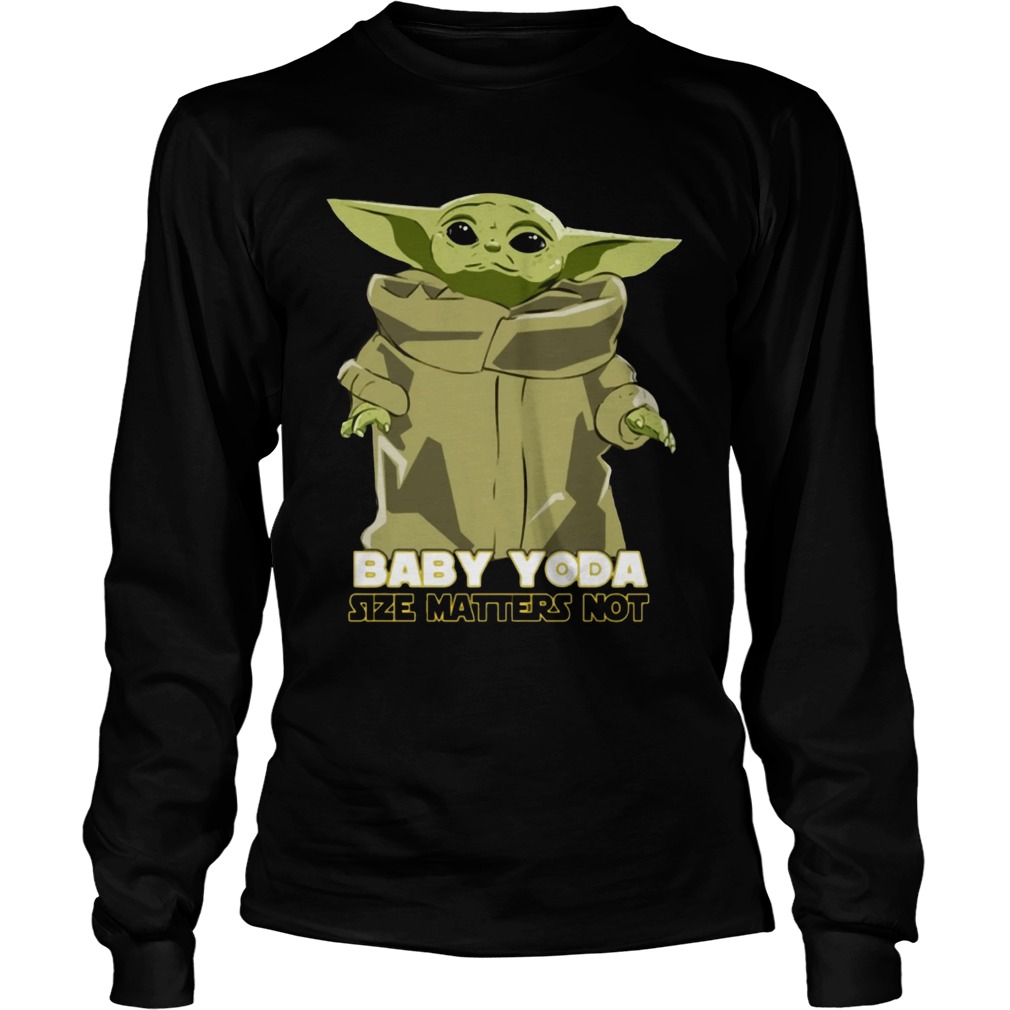 Baby Yoda The Mandalorian Size Matters Not LongSleeve