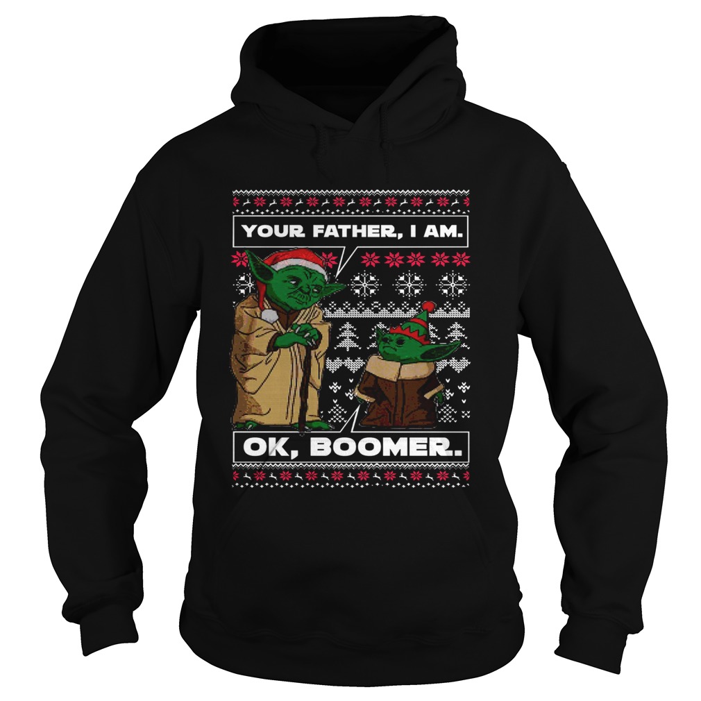 Baby Yoda Your Father I Am Ok Boomer Ugly Christmas Hoodie