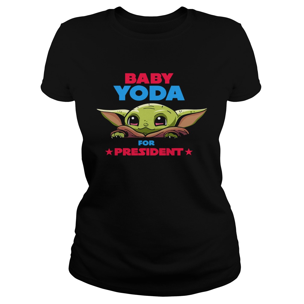 Baby Yoda for president Classic Ladies