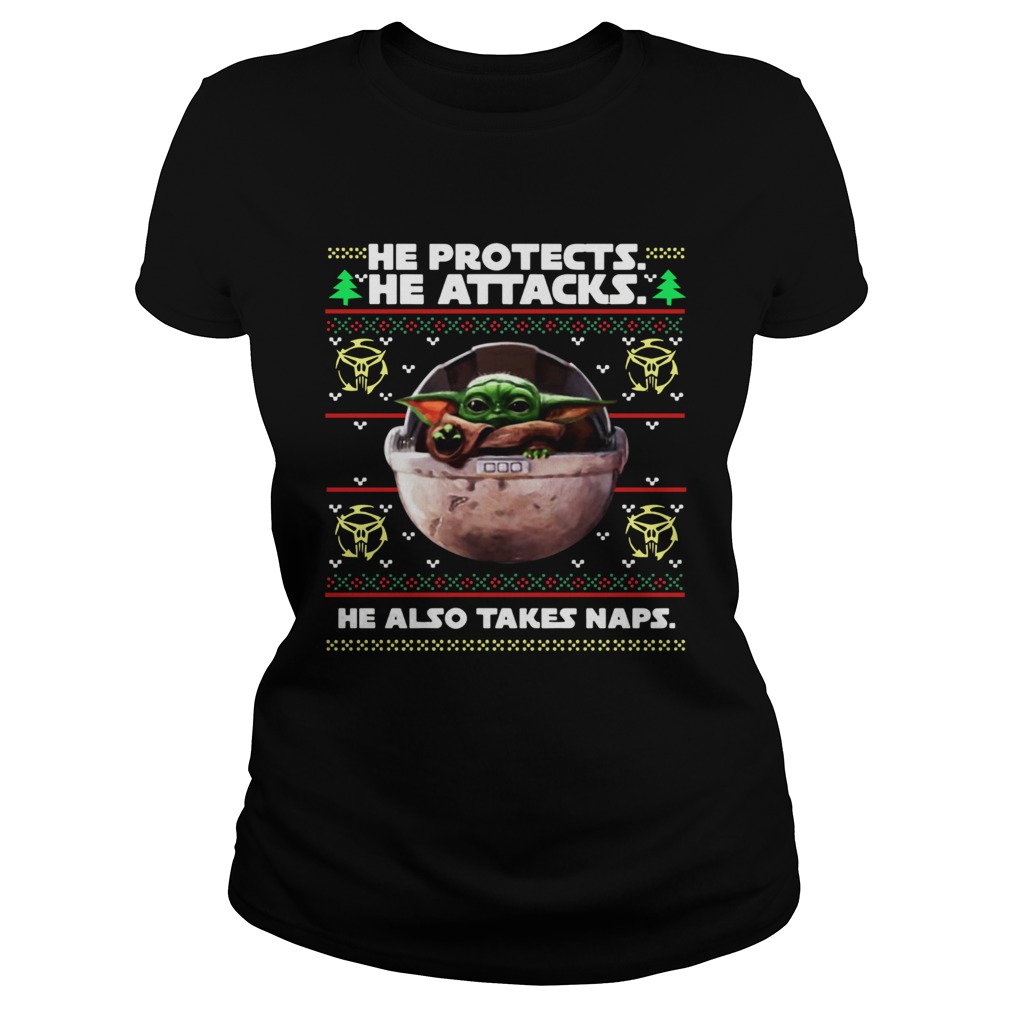 Baby Yoda he protects he attacks he also takes naps ugly christmas Classic Ladies