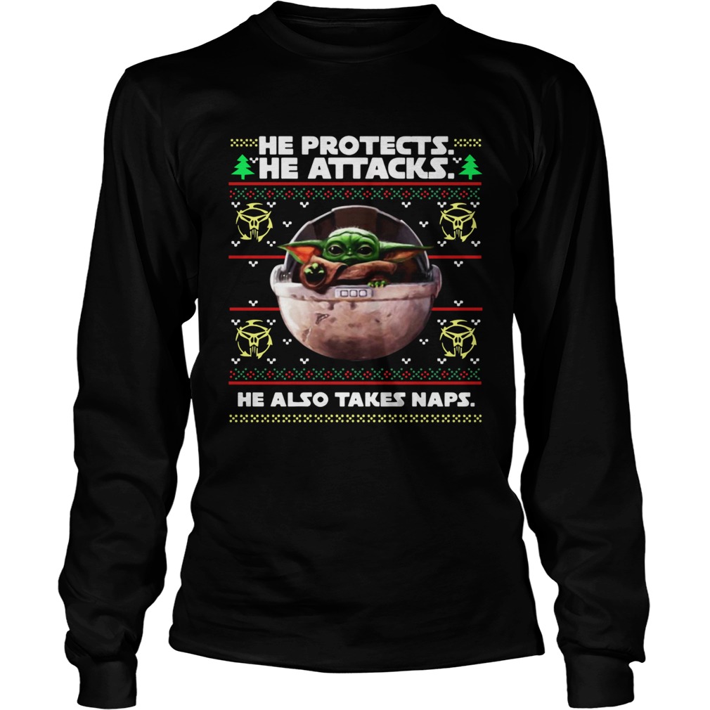 Baby Yoda he protects he attacks he also takes naps ugly christmas LongSleeve