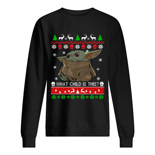 Baby Yoda what child is this ugly christmas Unisex Sweatshirt