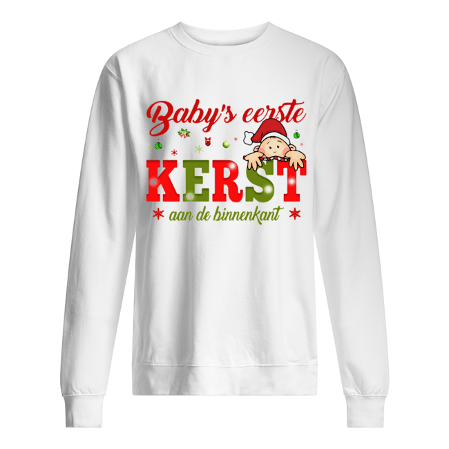 Baby’s Eerste Kerst Aan De Binnenkant Christmas Unisex Sweatshirt