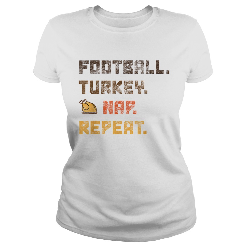 Beautiful Football Turkey Nap Repeat Thanksgiving Classic Ladies