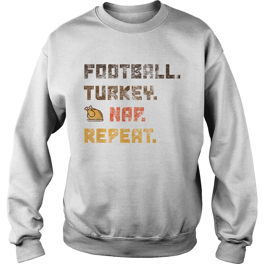 Beautiful Football Turkey Nap Repeat Thanksgiving Sweatshirt