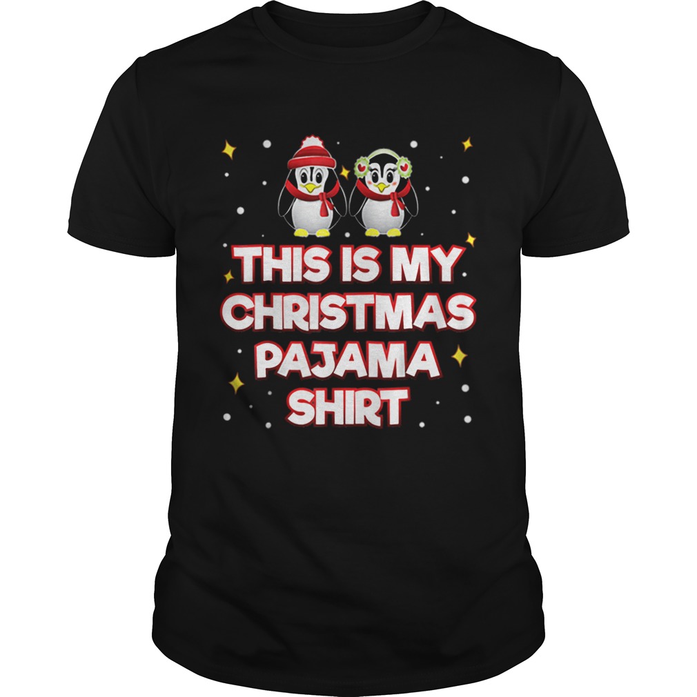 Beautiful This Is My Christmas Pajama Funny Xmas Penguin shirt