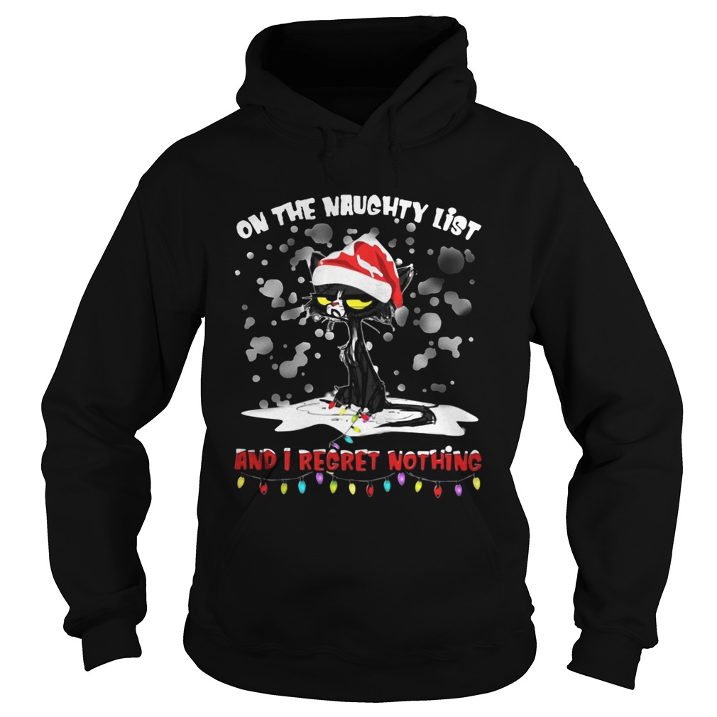 Black cat on the naughty list and I regret nothing Christmas Hoodie