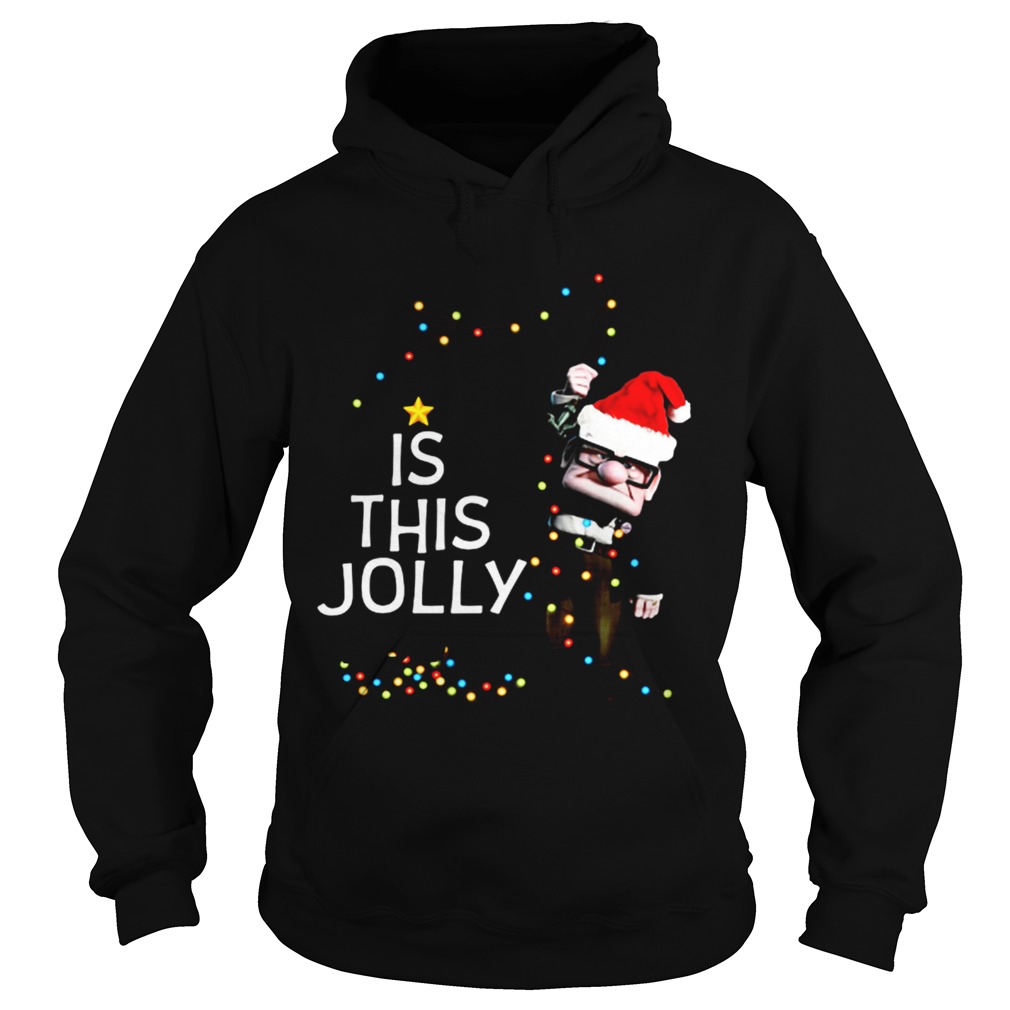 Carl Fredricksen Is this Jolly enough Christmas Hoodie