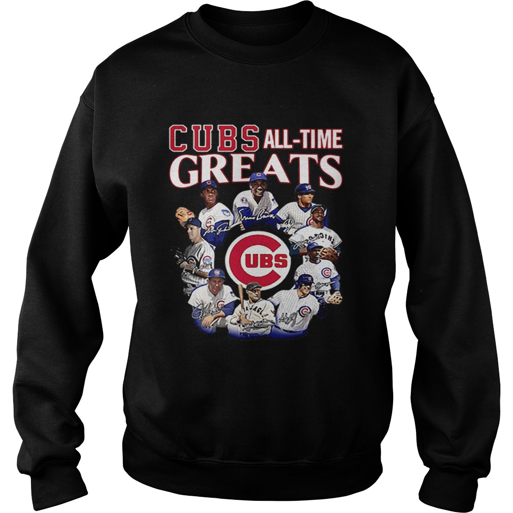 Chicago Cubs all time Greats team players signatures Sweatshirt