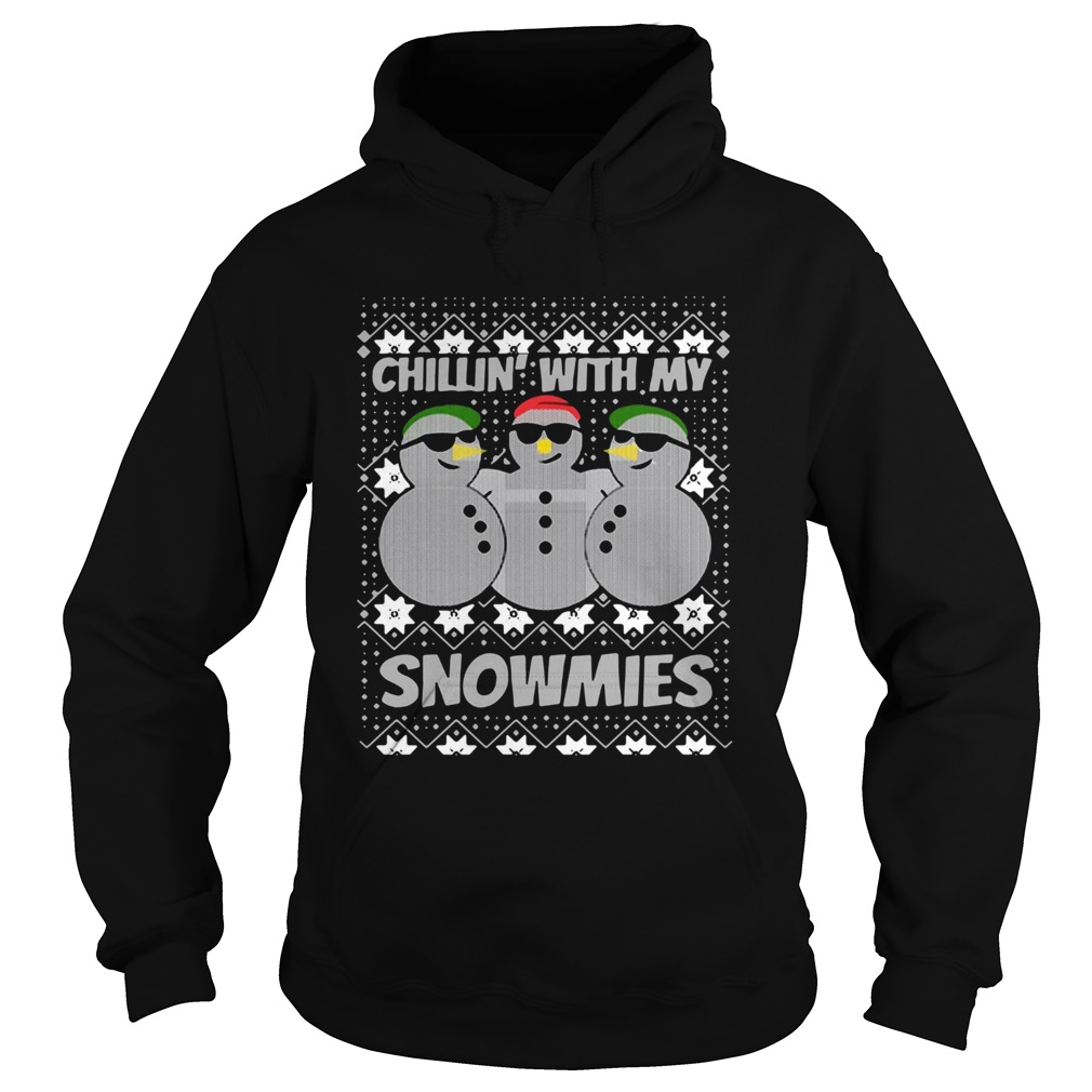 Chillin With My Snowmies Ugly Christmas Hoodie