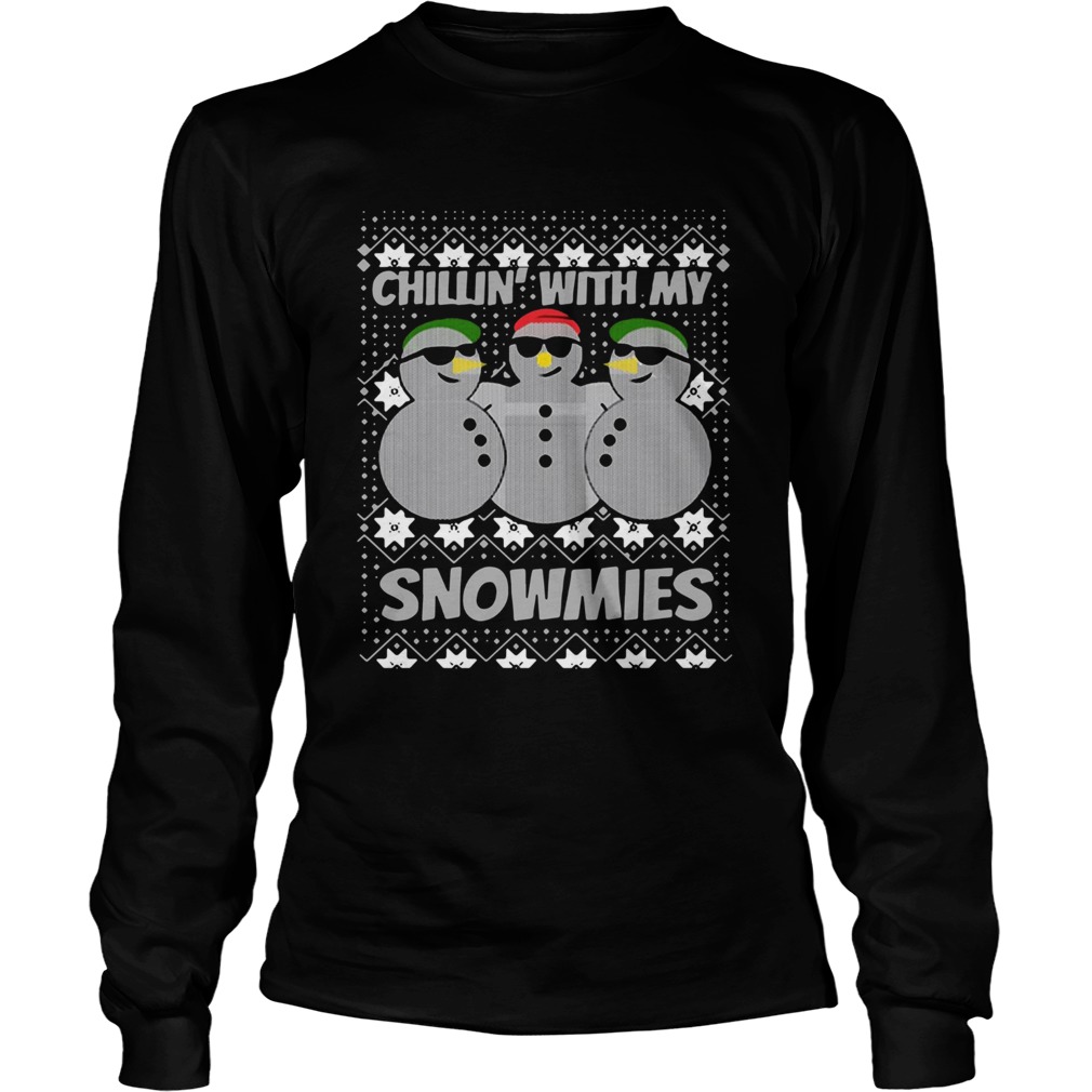 Chillin With My Snowmies Ugly Christmas LongSleeve