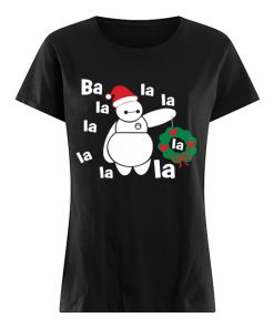 Christmas Big Hero 6 Baymax Ba La La La  Classic Women's T-shirt