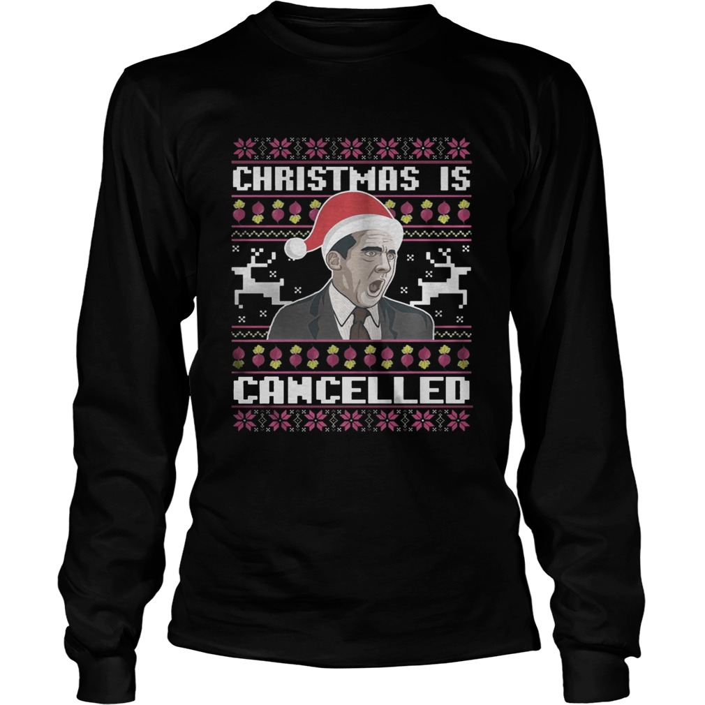 Christmas Is Cancelled Michael Scott LongSleeve