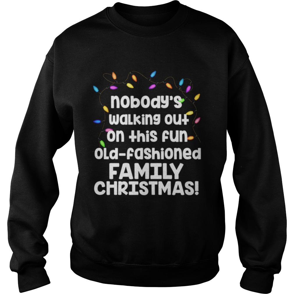 Christmas Vacation Fun Old Fashioned Family Christmas Clark Sweatshirt