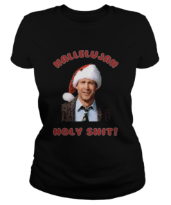 Christmas Vacation Movie Clark Griswold Hallelujah Holy Shit  Classic Ladies