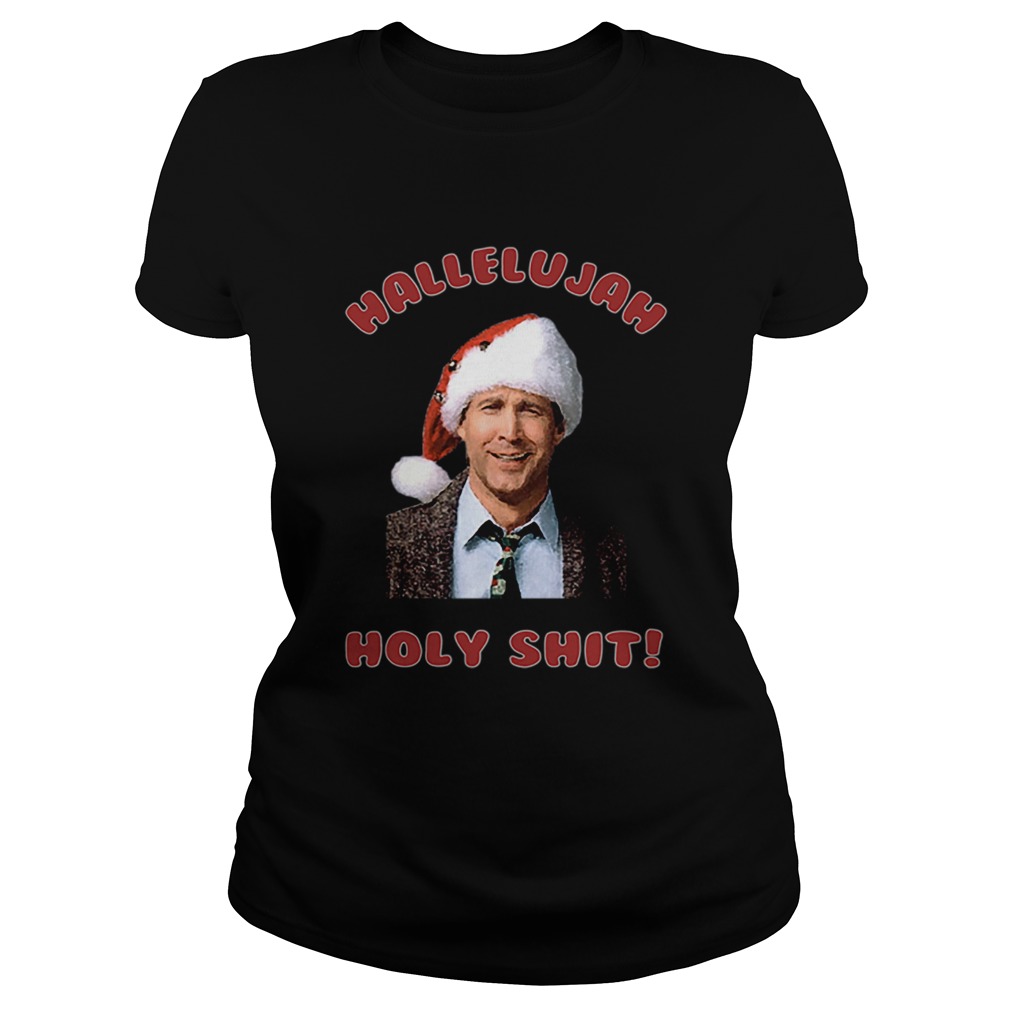 Christmas Vacation Movie Clark Griswold Hallelujah Holy Shit Classic Ladies