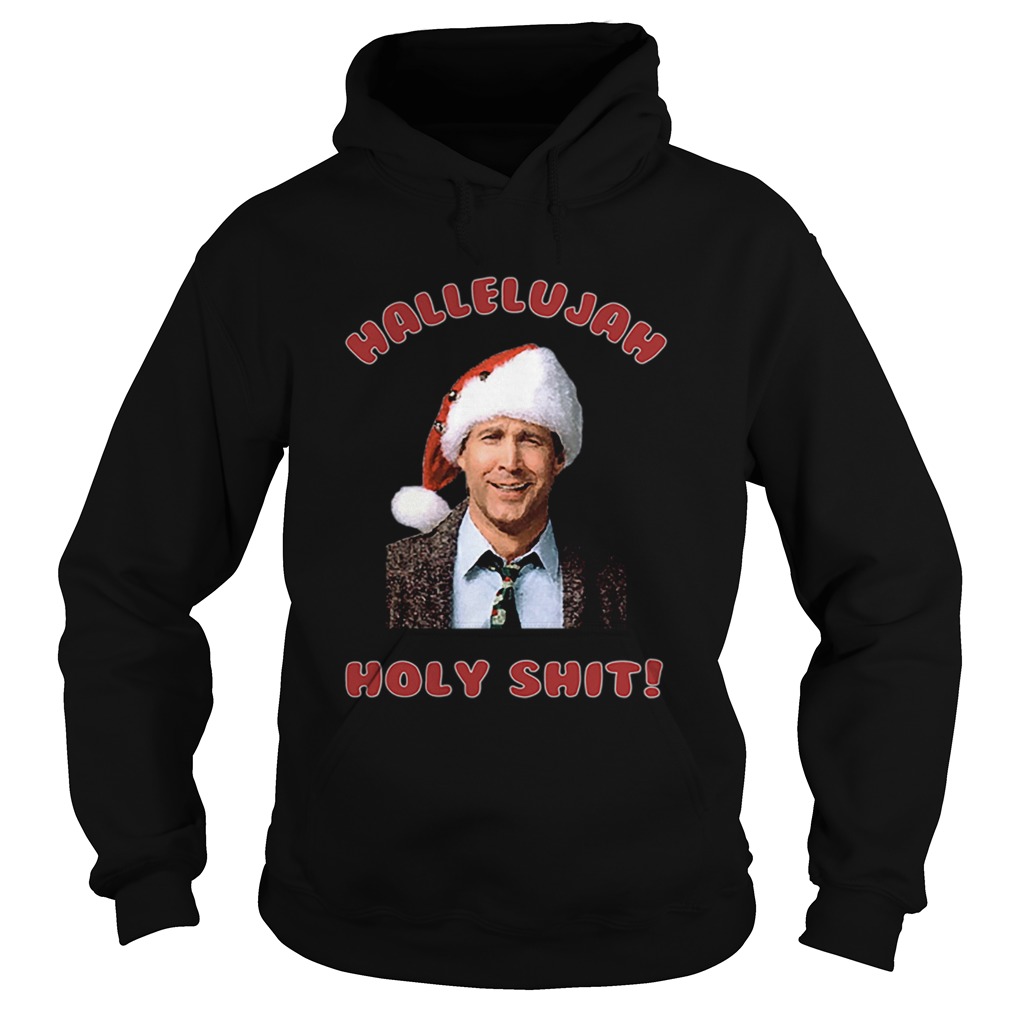 Christmas Vacation Movie Clark Griswold Hallelujah Holy Shit Hoodie