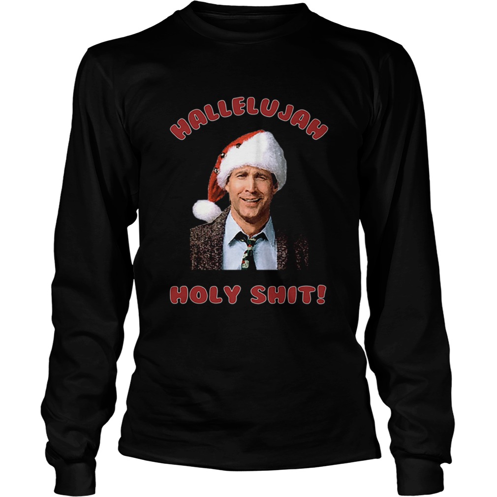 Christmas Vacation Movie Clark Griswold Hallelujah Holy Shit LongSleeve