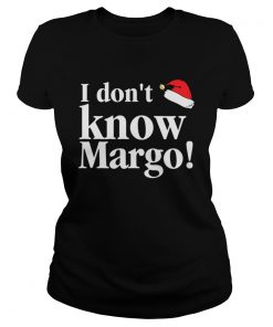 Christmas Vacation Movie I dont know Margo  Classic Ladies