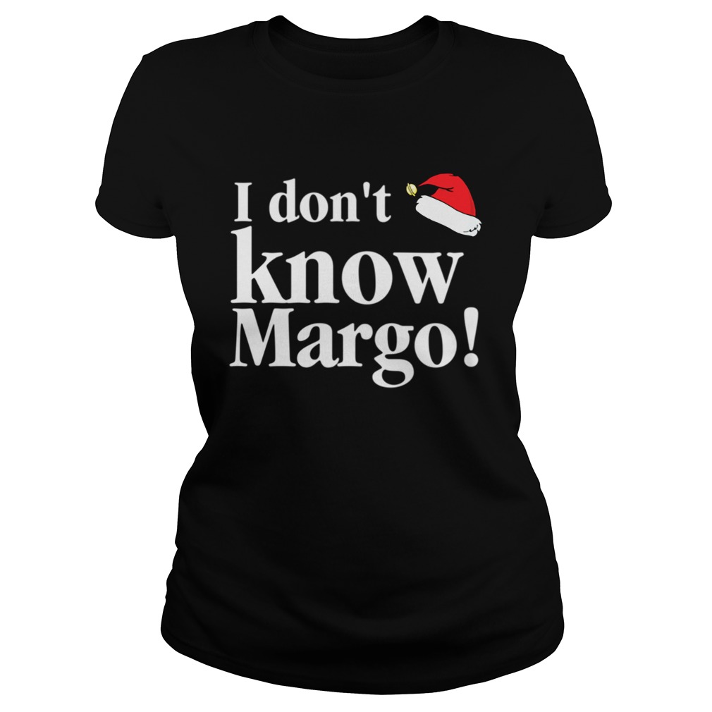 Christmas Vacation Movie I dont know Margo Classic Ladies