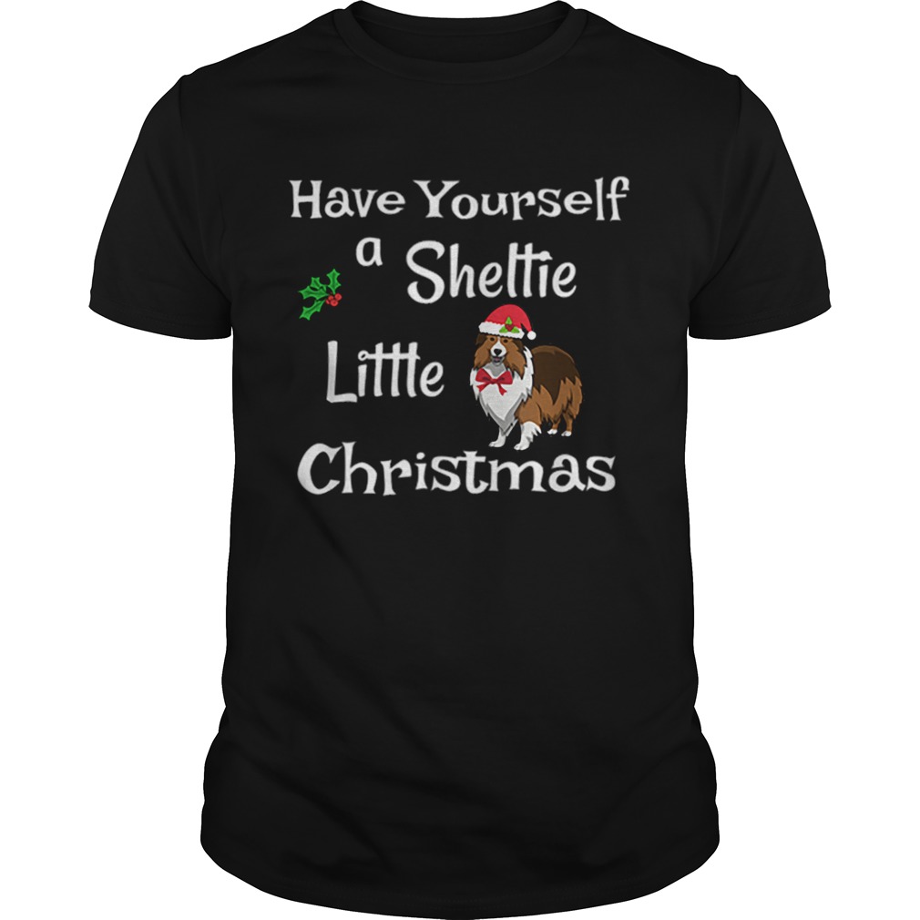 Cute Have Sheltie Little Christmas Sheltie Mom Gift shirt