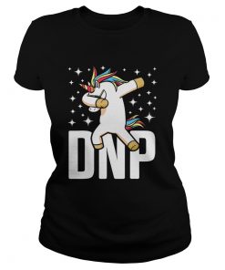 DNP Doctor Of Nursing Practice Dabbing Unicorn RN Nurse  Classic Ladies