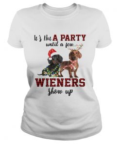 Dachshund its not a party until a few wieners show up christmas  Classic Ladies