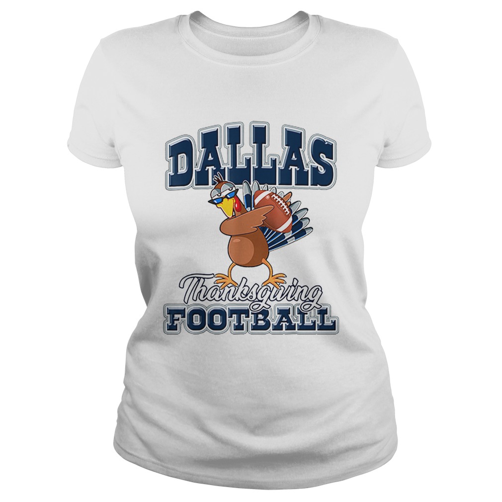 Dallas Cowboys Thanksgiving Day Turkey Playing Football Classic Ladies