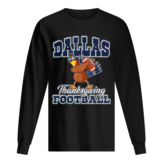 Dallas Cowboys Thanksgiving Day Turkey Playing Football Long Sleeved T-shirt 