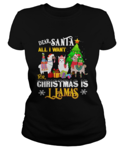 Dear Santa All I Want For Christmas Is Llamas Xmas  Classic Ladies