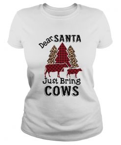 Dear Santa Just Bring Cows  Classic Ladies