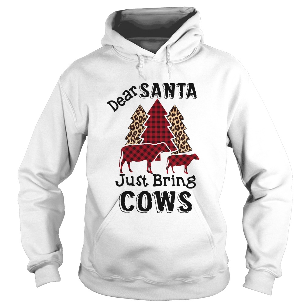 Dear Santa Just Bring Cows Hoodie