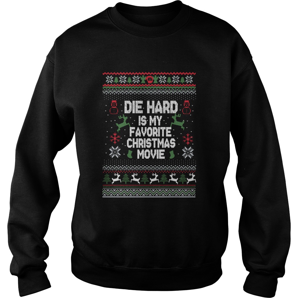 Die Hard Is My Favorite Movie Ugly Christmas Sweatshirt