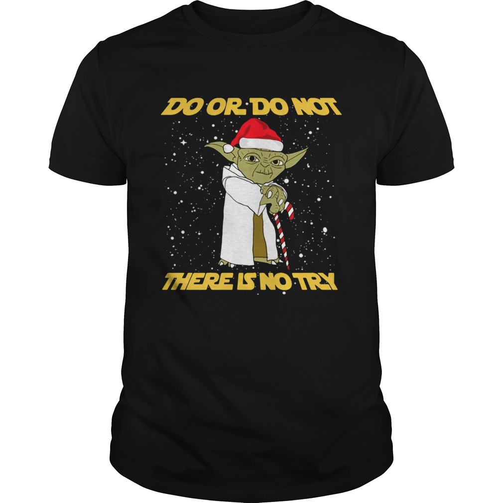 Do or do not there is no try Yoda Star Wars shirt