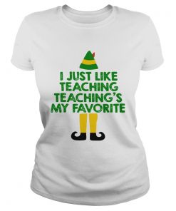 ELF I Just Like Teaching Teachings My Favorite  Classic Ladies