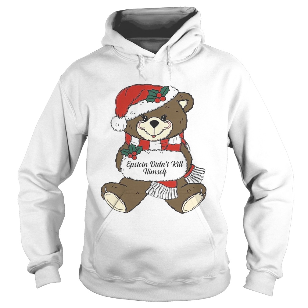 Epstein Didnt Kill Himself Christmas Bear Hoodie