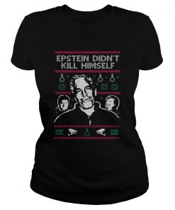 Epstein Didnt Kill Himself Tacky Christmas Ugly  Classic Ladies