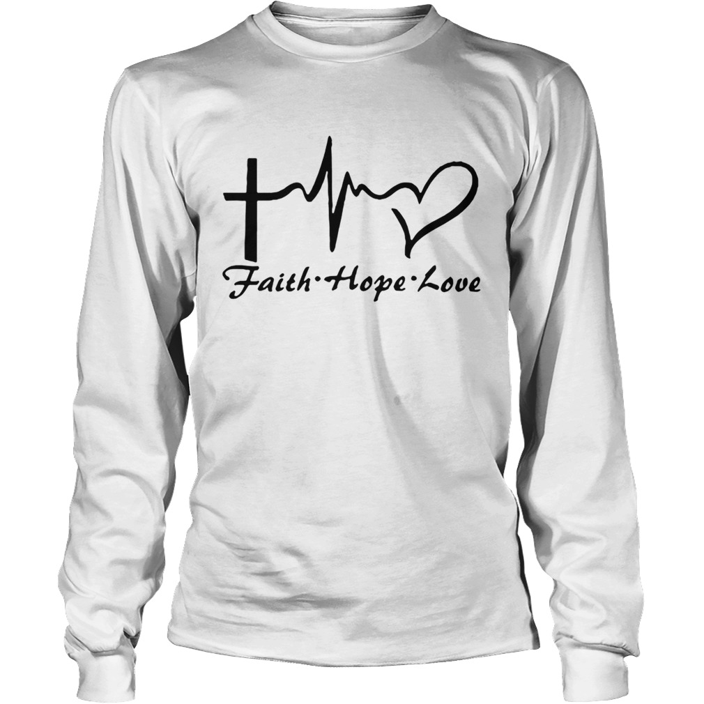 Faith hope love LongSleeve