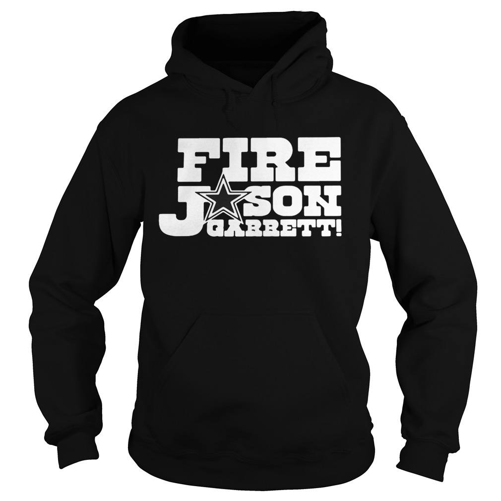 Fire Jason Garrett Hoodie