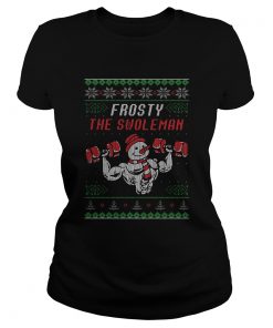 Frosty The Swoleman Ugly Christmas  Classic Ladies