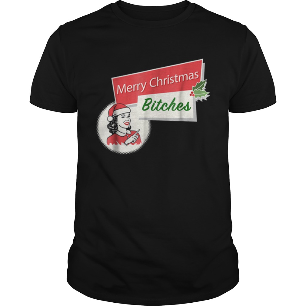 Funny Merry Christmas Bitches Inappropriate Adult shirt