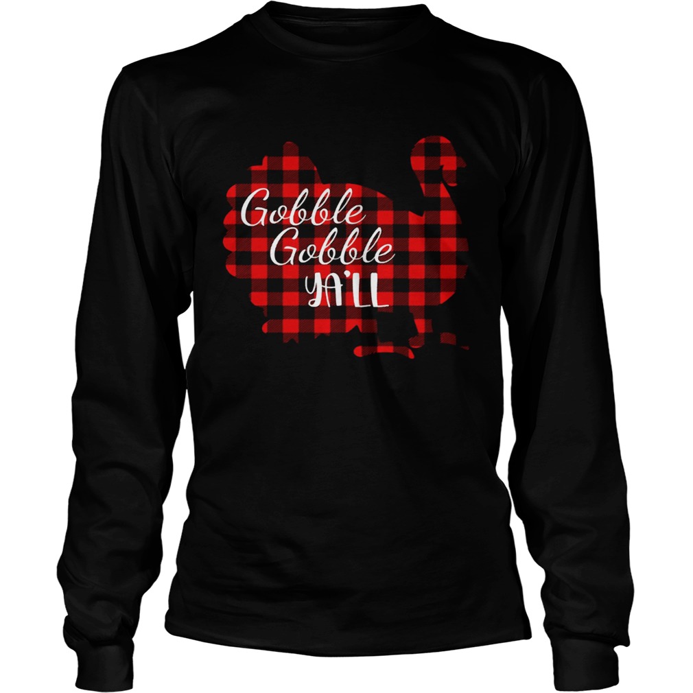 Gobble Gobble Yall Yall Red Plaid Thanksgiving Turkey LongSleeve