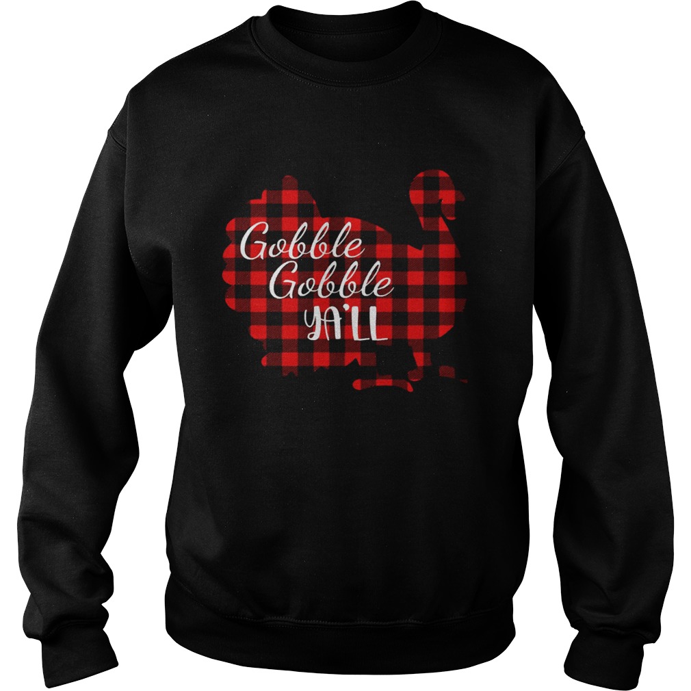 Gobble Gobble Yall Yall Red Plaid Thanksgiving Turkey Sweatshirt