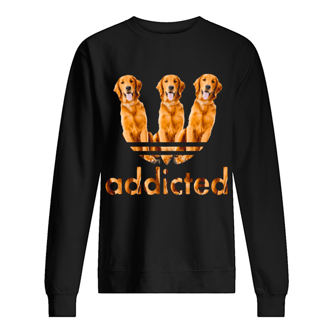 Golden Retriever Addicted Shirt Unisex Sweatshirt