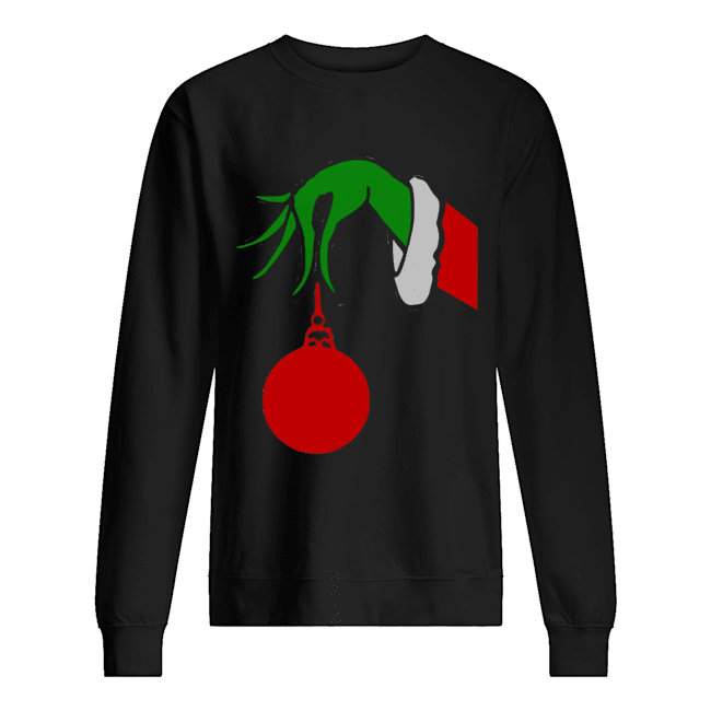 Grinch Arm Holding Ornament Unisex Sweatshirt