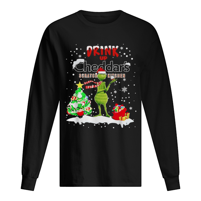 Grinch Drink Up Cheddar’s Scratch Kitchen Christmas Long Sleeved T-shirt 